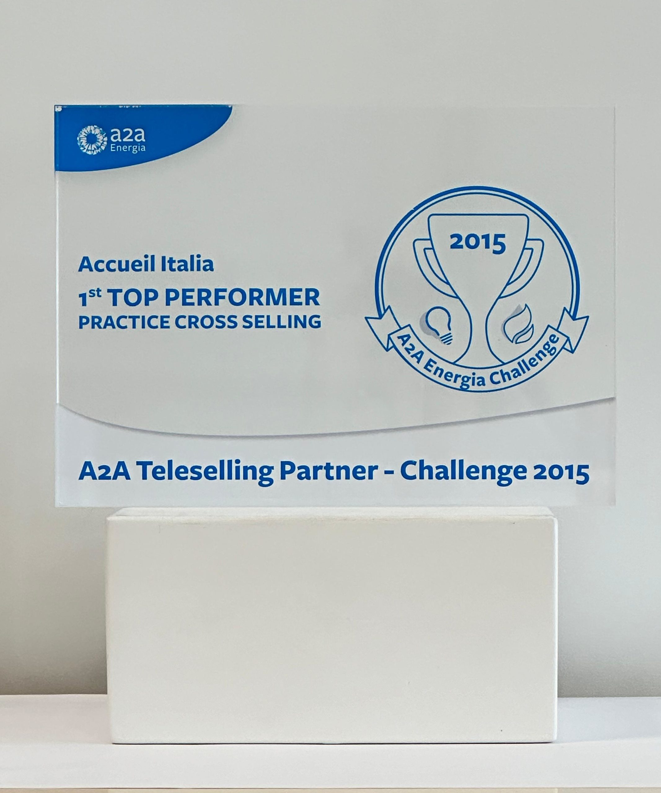 1° TOP PERFORMER PRACTICE CROSS SELLING - 2015 Accueil vince il premio Top Performer Practice Cross Selling